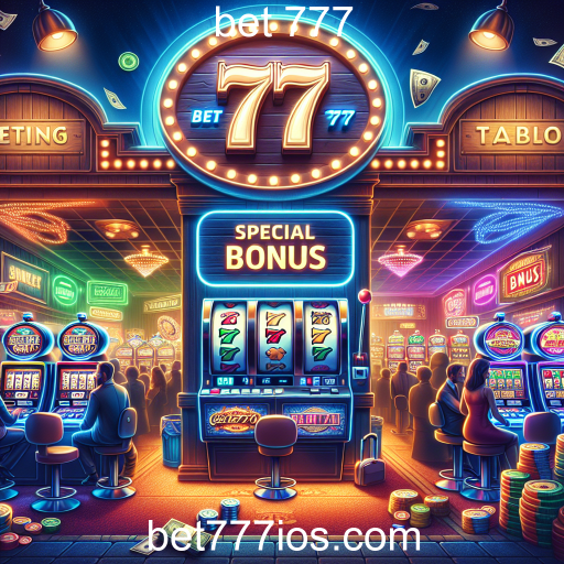 Explorando os Bônus do Bet 777: Benefícios e Oportunidades